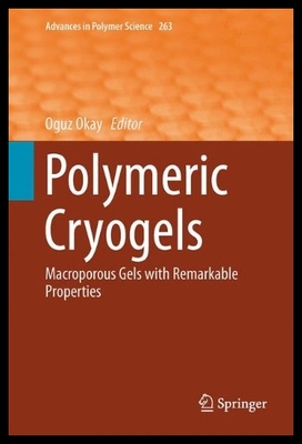 【预售】Polymeric Cryogels: Macroporous Gels w