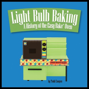 【预售】Light Bulb Baking: A History of the Easy-Bake Ove
