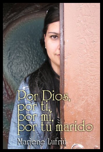 【预售】Por Dios, Por Ti, Por Mi, Por Tu Marido: Poesia