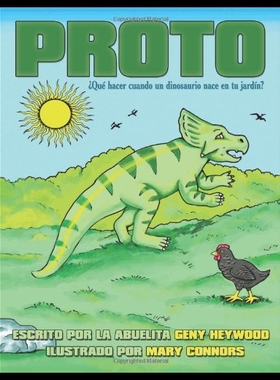 【预售】Proto: Qu Hacer Cuando Un Dinosaurio Nace En Tu J
