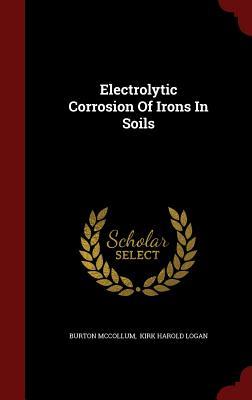 【预售】Electrolytic Corrosion of Irons in Soils