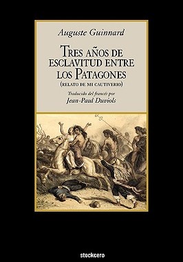 【预售】Tres Aos de Esclavitud Entre Los Patagones
