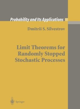 【预售】Limit Theorems for Randomly Stopped Stochastic Pr...