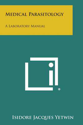 【预售】Medical Parasitology: A Laboratory Manual