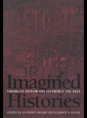 【预售】Imagined Histories: American Historians Interpret
