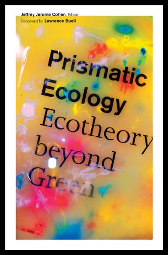 【预售】Prismatic Ecology: Ecotheory Beyond Green