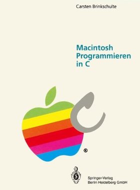 【预订】Macintosh Programmieren in C