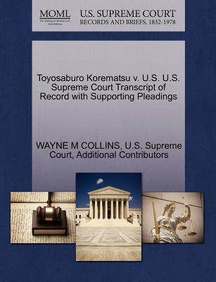 【预售】Toyosaburo Korematsu V. U.S. U.S. Supreme Court T...