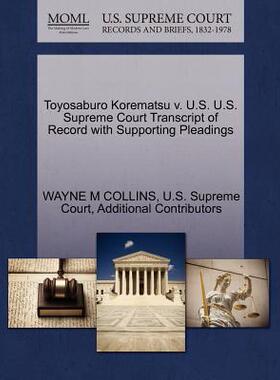 【预售】Toyosaburo Korematsu V. U.S. U.S. Supreme Court T...