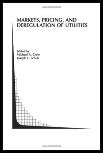 【预售】Markets, Pricing, and Deregulation of
