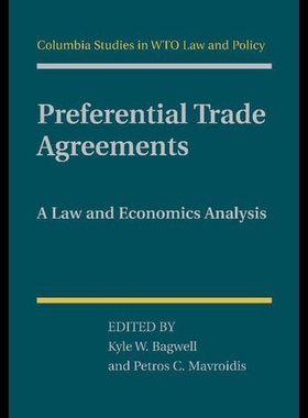 【预售】Preferential Trade Agreements: A Law and Economic