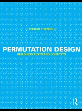 【预售】Permutation Design: Buildings, Texts and Contexts