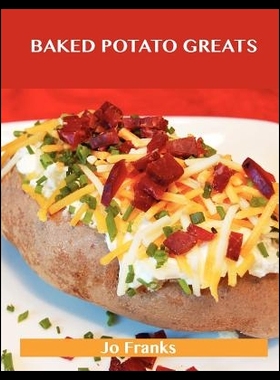 【预售】Baked Potato Greats: Delicious Baked P