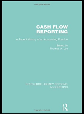 【预售】Cash Flow Reporting (Rle Accounting): A Recent Hi