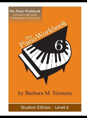 【预售】The Piano Workbook - Level 6: A Resource and Guid
