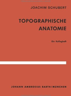 【预售】Topographische Anatomie: Ein Kollegheft
