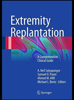 【预售】Extremity Replantation: A Comprehensiv