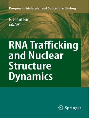 【预售】RNA Trafficking and Nuclear Structur...