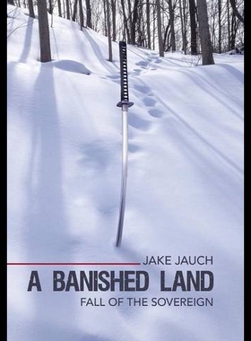 【预售】A Banished Land: Fall of the Sovereign