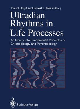 【预售】Ultradian Rhythms in Life Processes: An Inquiry I...