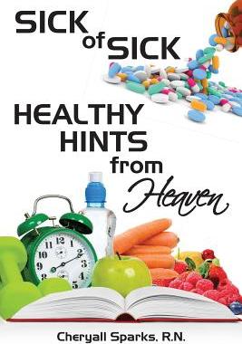 【预售】Sick of Sick Healthy Hints from Heaven