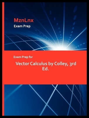 【预售】Exam Prep for Vector Calculus by Colley, 3rd Ed.
