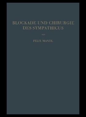 【预售】Blockade Und Chirurgie Des Sympathicus