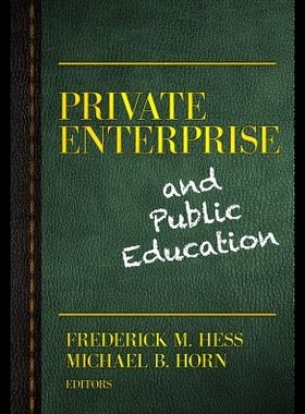 【预售】Private Enterprise and Public Educatio
