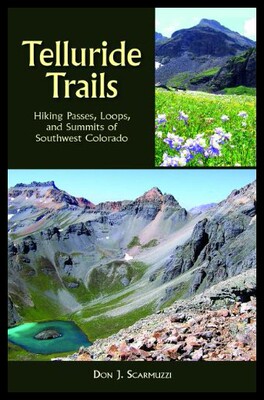 【预售】Telluride Trails: Hiking Passes, Loops, and Summi