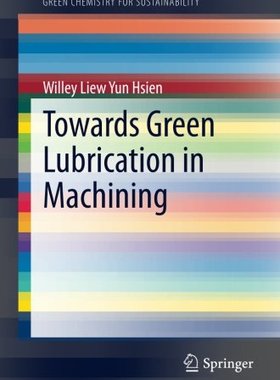 【预订】Towards Green Lubrication in Machining
