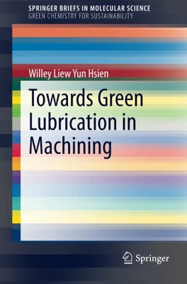 【预订】Towards Green Lubrication in Machining