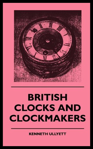 【预售】British Clocks and Clockmakers