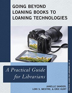 【预售】Going Beyond Loaning Books to Loaning Technologie...