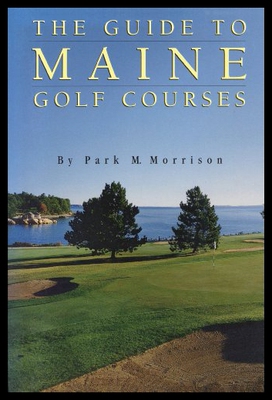 【预售】A Guide to Maine Golf Courses