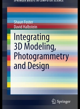 【预售】Integrating 3D Modeling, Photogrammetry and Desig
