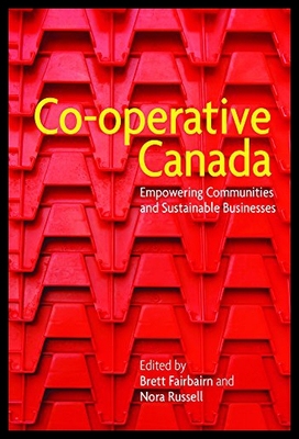 【预售】Co-Operative Canada: Empowering Communities and S