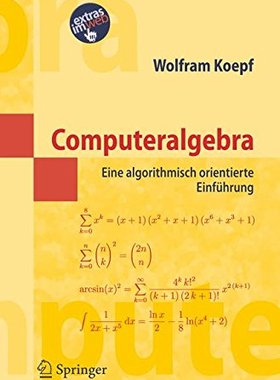 【预订】Computeralgebra: Eine Algorithmisch ...