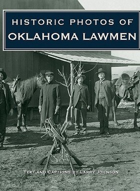 【预售】Historic Photos of Oklahoma Lawmen