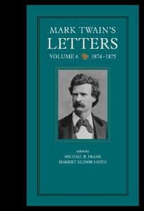 【预售】Mark Twain's Letters, Volume 6: 1874-1875