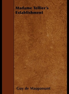 【预售】Madame Tellier's Establishment