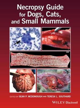 【预订】Necropsy Guide for Dogs, Cats, and S...