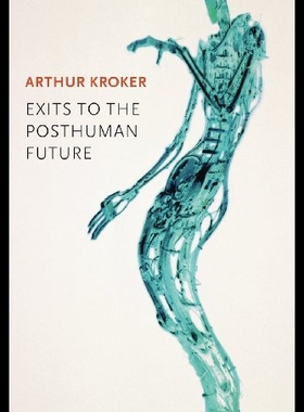 【预售】Exits to the Posthuman Future