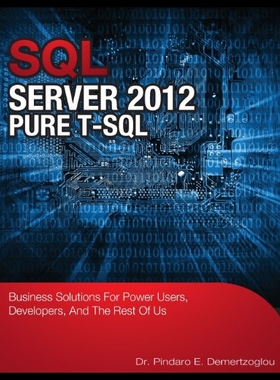 【预售】SQL Server 2012 Pure T-SQL: Business Solutions fo