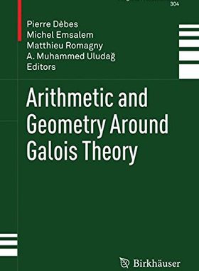 【预订】Arithmetic and Geometry Around Galoi...