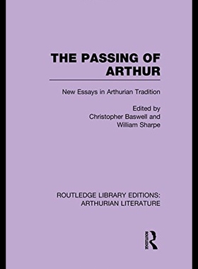 【预售】The Passing of Arthur: New Essays in Arthurian Tr