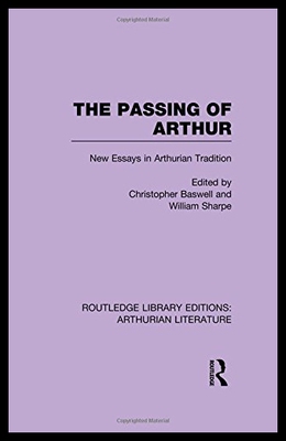 【预售】The Passing of Arthur: New Essays in Arthurian Tr