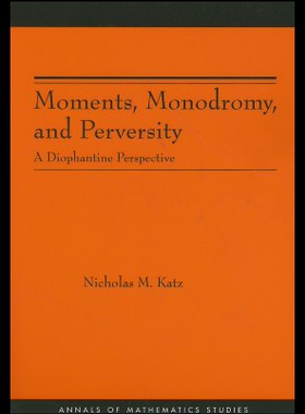 【预售】Moments, Monodromy, and Perversity: A Diophantine