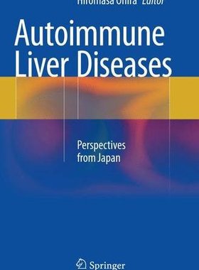 【预订】Autoimmune Liver Diseases: Perspecti...
