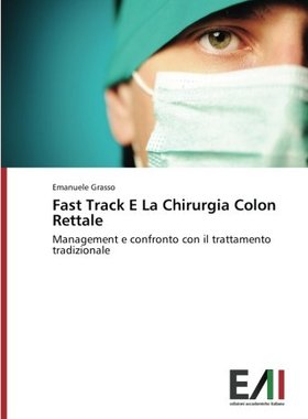【预售】Fast Track E La Chirurgia Colon Rettale