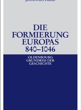 【预售】Die Formierung Europas 840-1046